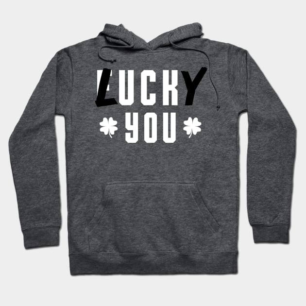 Lucky You Hoodie by MilotheCorgi